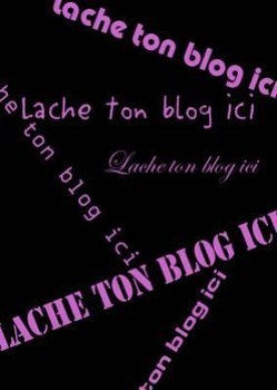 lache ton blog